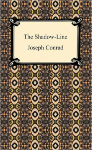 Title: The Shadow-Line, Author: Joseph Conrad