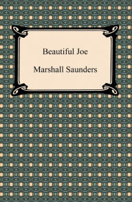 Title: Beautiful Joe, Author: Marshall Saunders