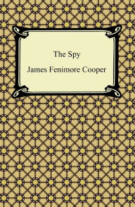 Title: The Spy, Author: James Fenimore Cooper