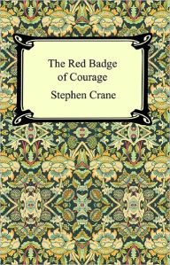 Title: The Red Badge of Courage, Author: Stephen Crane