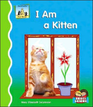 Title: I Am A Kitten, Author: Mary Elizabeth Salzmann