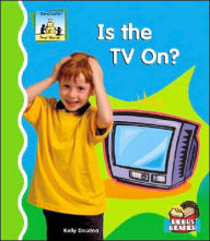 Title: Is The Tv On?, Author: Kelly Doudna