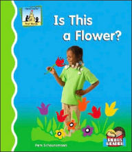 Title: Is This A Flower?, Author: Pam Scheunemann