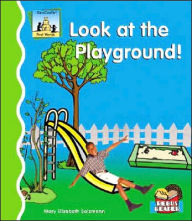 Title: Look At The Playground!, Author: Mary Elizabeth Salzmann