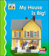 Title: My House Is Big!, Author: Kelly Doudna