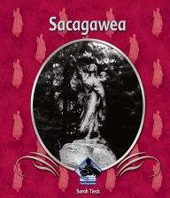 Title: Sacagawea, Author: Sarah Tieck