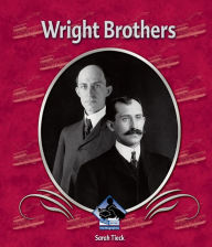 Title: Wright Brothers, Author: Sarah Tieck