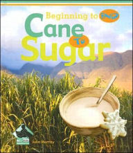 Cane to Sugar