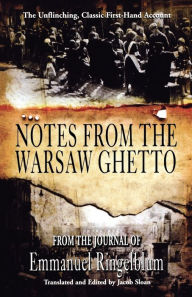 Title: Notes from the Warsaw Ghetto, Author: Emmanuel Ingelblum