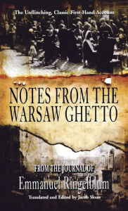 Title: Notes from the Warsaw Ghetto, Author: Emmanuel Ingelblum