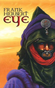 Title: Eye, Author: Frank Herbert