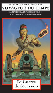 Title: La Guerre de Sï¿½cession: La Machine A Explorer Le Temps, Author: Steve Perry