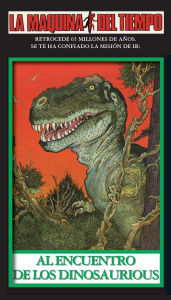 Title: Al Encuentro De Los Dinosaurios: La Maquina del Tiempo, Author: David Bischoff