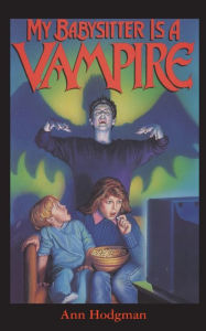 Title: My Babysitter is a Vampire, Author: Ann Hodgman