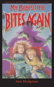 Download books from google My Babysitter Bites Again (English literature) 9781596877955