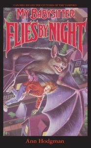 Title: My Babysitter Flies By Night, Author: Ann Hodgman