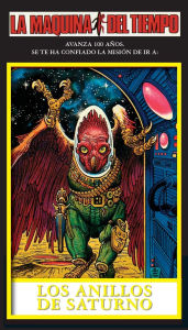 Title: Los Anillos De Saturno: La Maquina del Tiempo, Author: Arthur Byron Cover