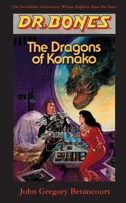 Dr. Bones, Dragons of Komako: Bones to the Rescue!