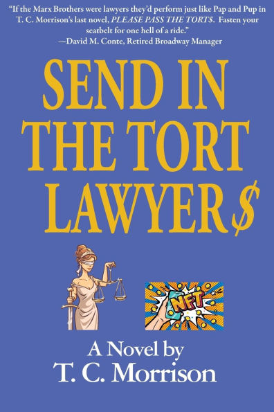 Send The Tort Lawyer$-A Legal Farce
