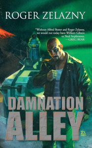 Title: Damnation Alley, Author: Roger Zelazny