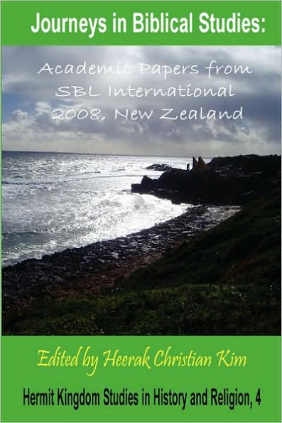 Journeys in Biblical Studies: Academic Papers from SBL International 2008