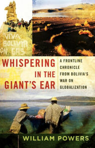 Title: Whispering In The Giant's Ear, Author: William D. Powers