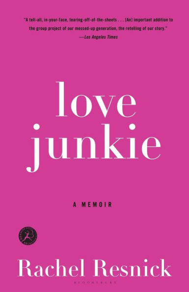 Love Junkie: A Memoir