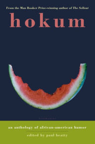Title: Hokum: An Anthology of African-American Humor, Author: Paul Beatty