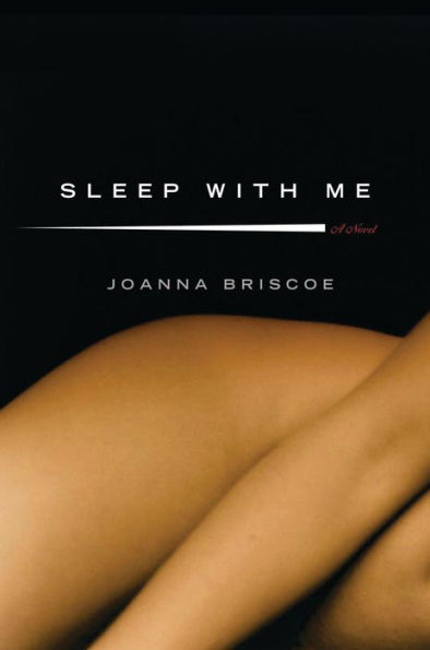 Sleep with Me: A Novel