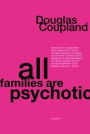 All Families are Psychotic