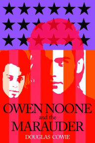 Title: Owen Noone and the Marauder, Author: Douglas Cowie