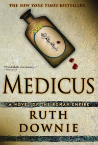 Title: Medicus (Gaius Petreius Ruso Series #1), Author: Ruth Downie