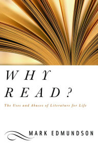 Title: Why Read?, Author: Mark Edmundson