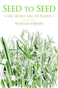 Title: Seed to Seed, Author: Nicholas Harberd