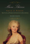 Alternative view 1 of Marie-Therese, Child of Terror: The Fate of Marie Antoinette's Daughter