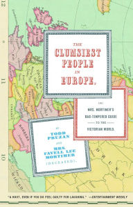 Title: The Clumsiest People in Europe, Author: Todd Pruzan