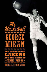 MPLS: The Minneapolis Lakers and the Dawn of Professional Basketball: van  Buuren, Andrew: 9780648433026: : Books