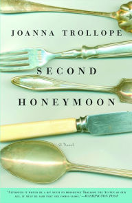 Title: Second Honeymoon: A Novel, Author: Joanna Trollope