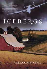 Title: Icebergs: A Novel, Author: Rebecca Johns