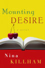 Mounting Desire: A Novel