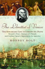 Alternative view 2 of The Librettist of Venice: The Remarkable Life of Lorenzo Da Ponte--Mozart's Poet, Casanova's Friend, and Italian Opera's Impre