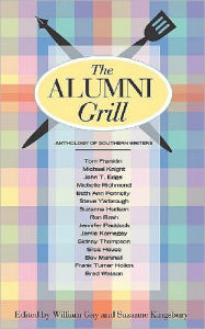 Title: The Alumni Grill: Anthology of Southern Writers, Author: William Gay