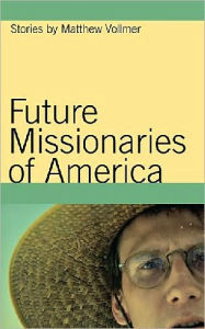 Title: Future Missionaries of America, Author: Matthew Volmer