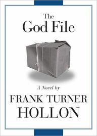 Title: The God File, Author: Frank Turner Hollon