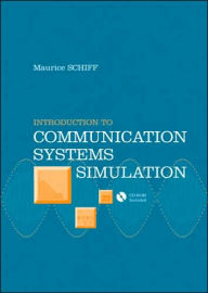 Title: Introduction to Communication Systems Simulation, Author: Maurice Schiff