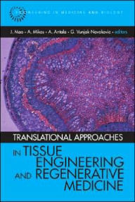 Title: Translational Approaches in Tissue Engineering and Regenerative Medicine, Author: Jeremy J Mao