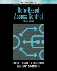 Title: Role-Based Access Control 2nd edition / Edition 2, Author: David F. Ferraiolo