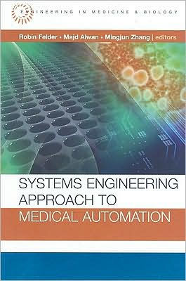 Systems Engineering Approach to Medical Automation