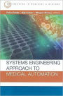 Systems Engineering Approach to Medical Automation