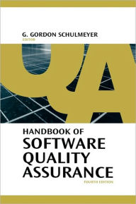 Title: Handbook of Software Quality Assurance, Author: G. Gordon Schulmeyer